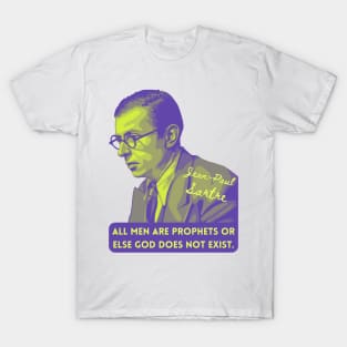 Jean-Paul Sartre Portrait and Quote T-Shirt